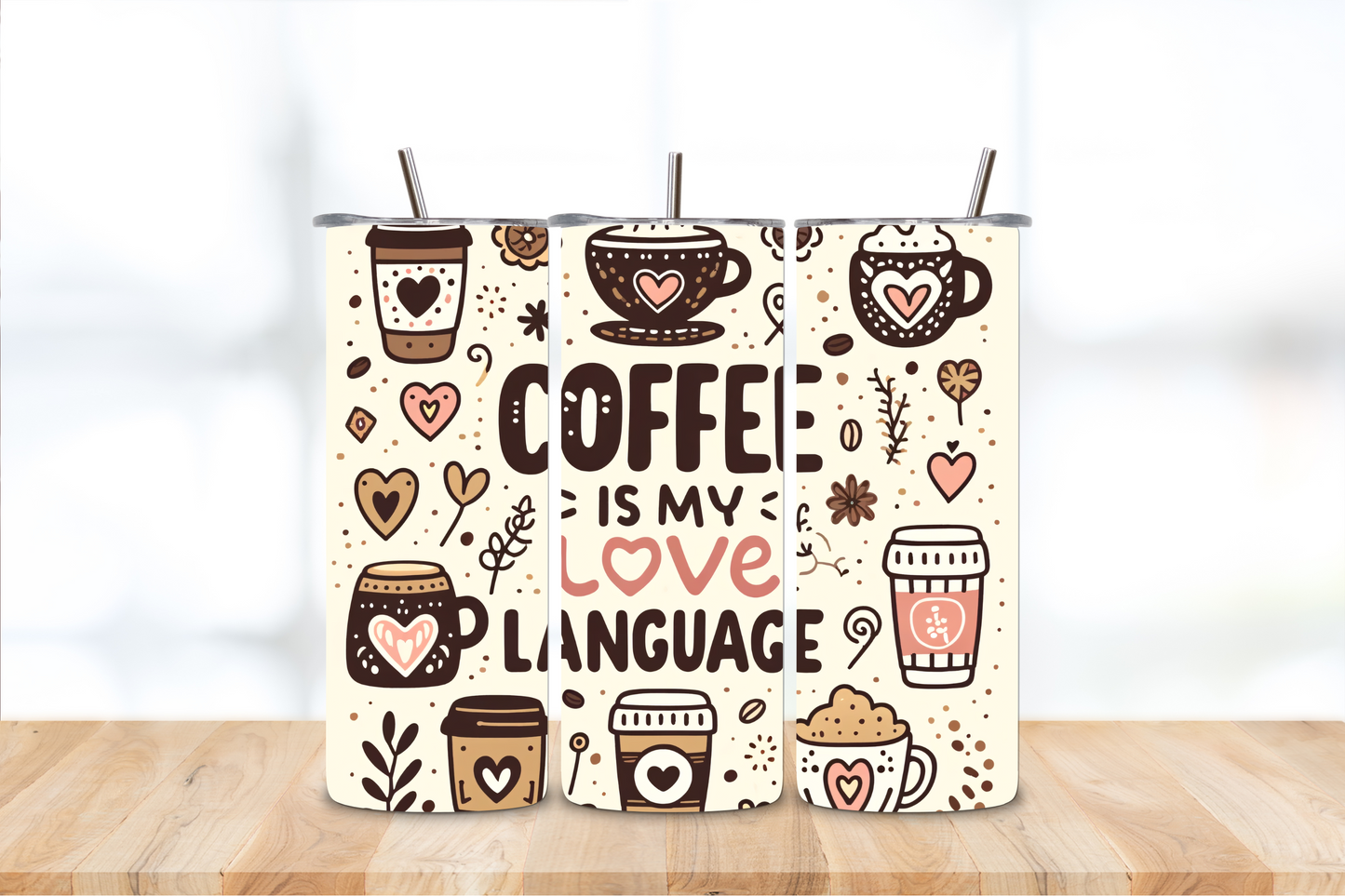 Coffee Is My Love Language 20oz Tumbler