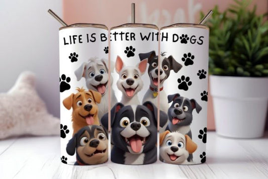 Life Is Better With Dogs 20oz Tumbler