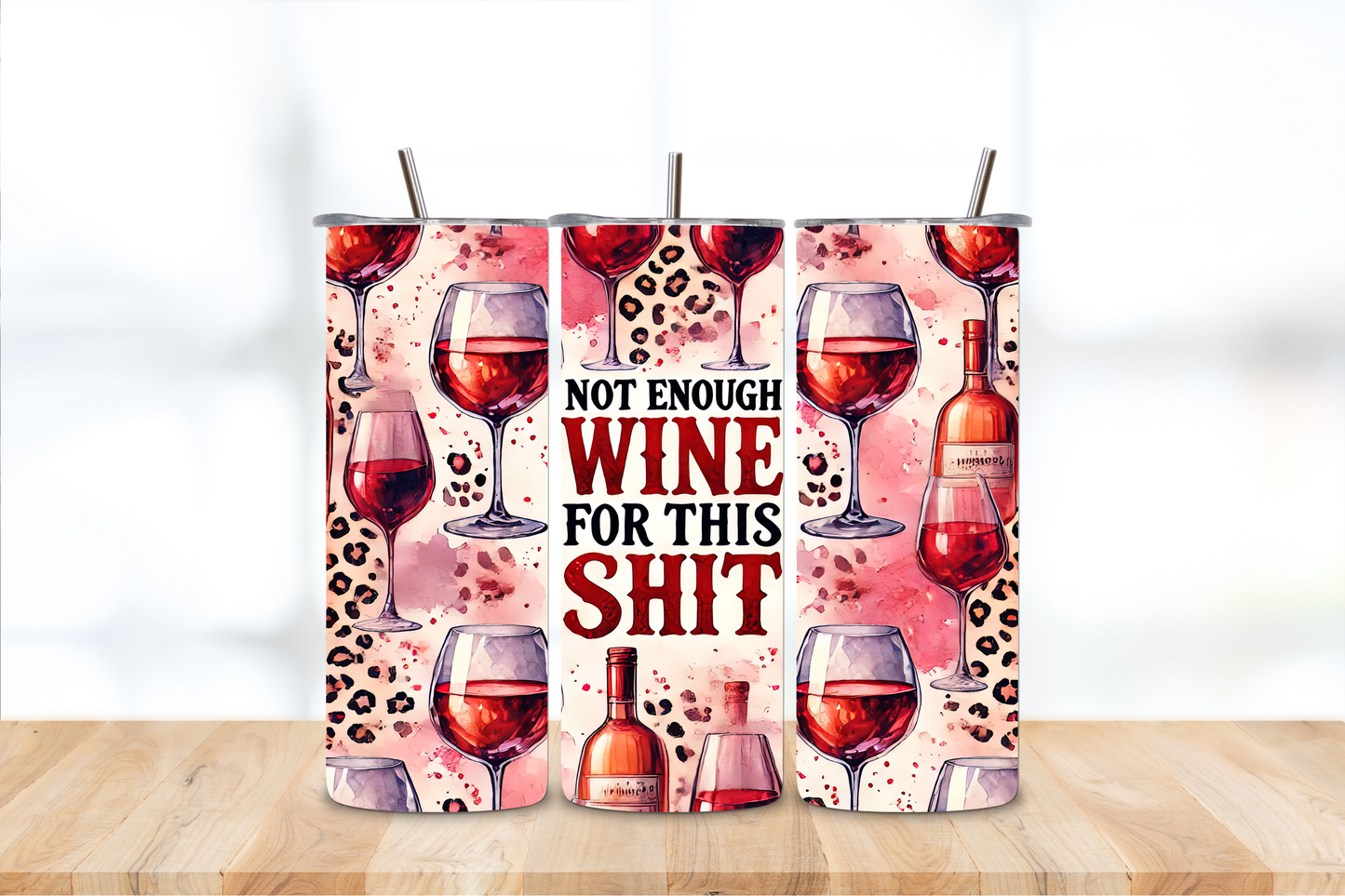 Not Enough Wine 20oz Tumbler